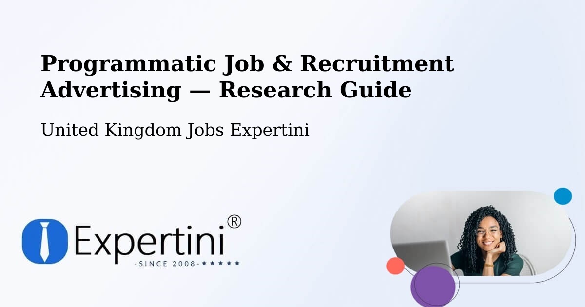 Programmatic Job & Recruitment Advertising — Research Guide – Ullapool