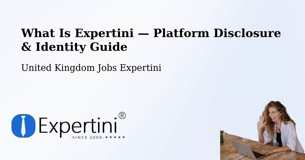 What Is Expertini — Platform Disclosure & Identity Guide – Ullapool